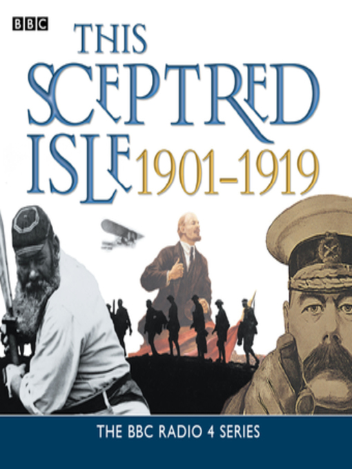 Title details for This Sceptred Isle  the Twentieth Century 1901-1919 by Christopher Lee - Available